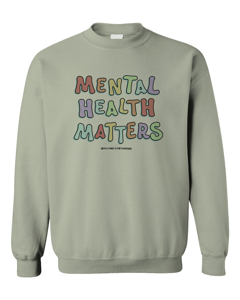 Mental Health Matters - Sweatshirt