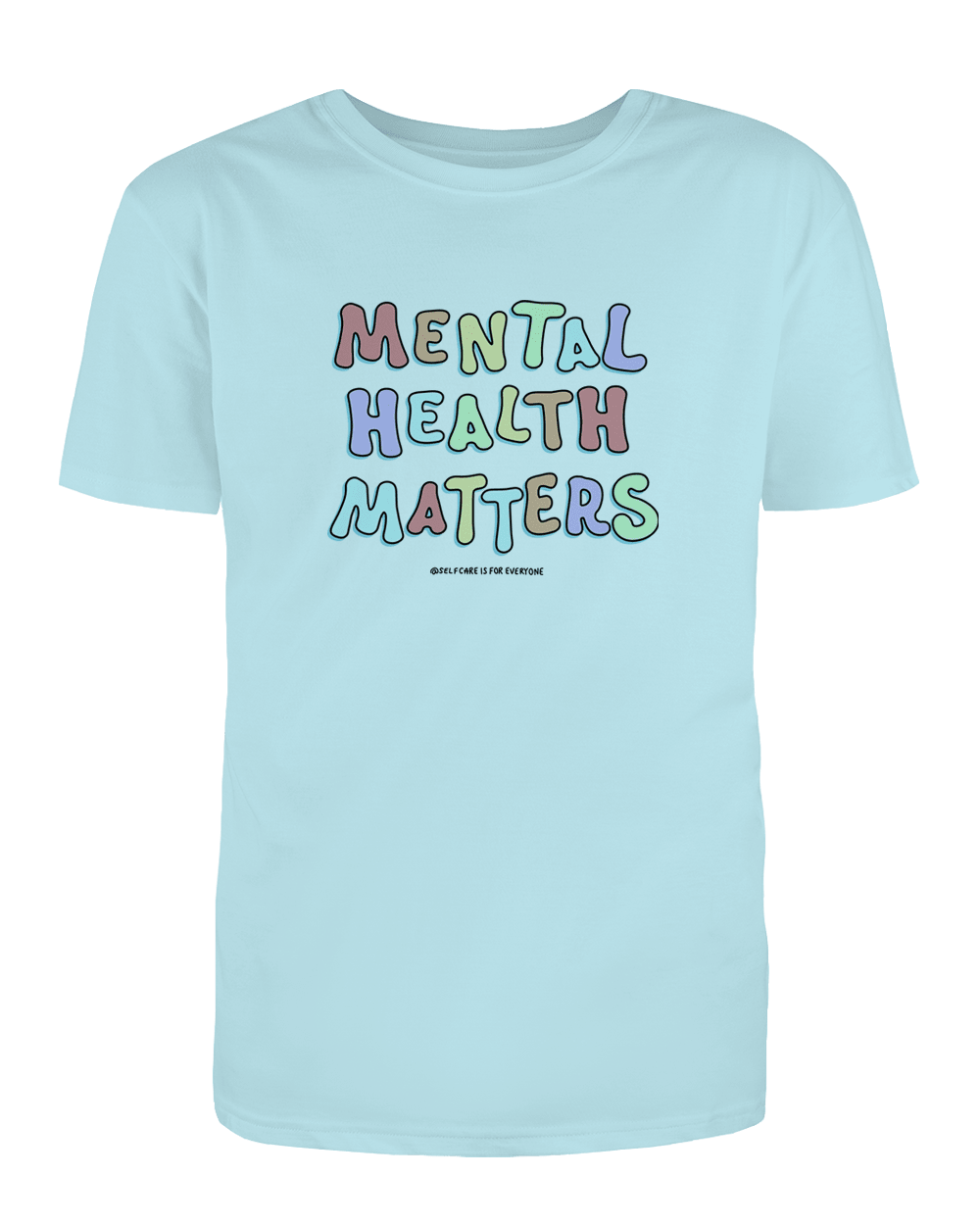 Mental Health Matters - T-Shirt