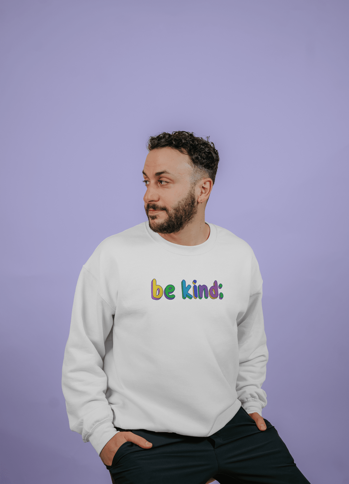 Be Kind; You Never Know What Someone Is Going Through (includes a backprint!) - Sweatshirt