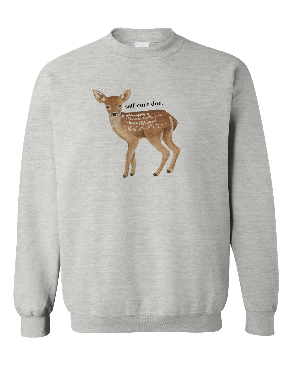 Self-Care Doe - Sweatshirt