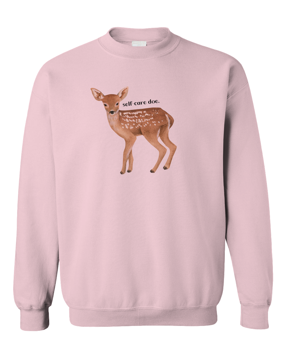 Self-Care Doe - Sweatshirt