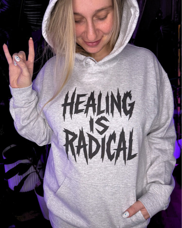 Healing Is Radical - Hoodie