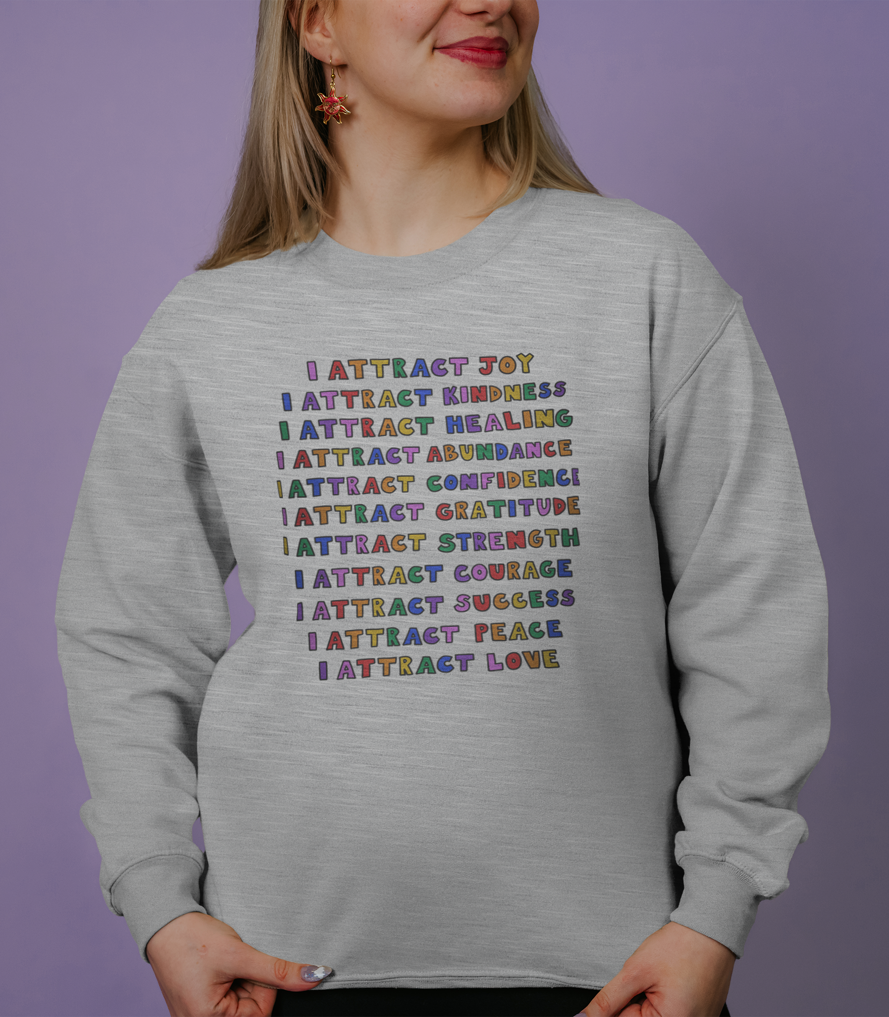 I Attract... Affirmations (includes a sleeve print!) - Sweatshirt