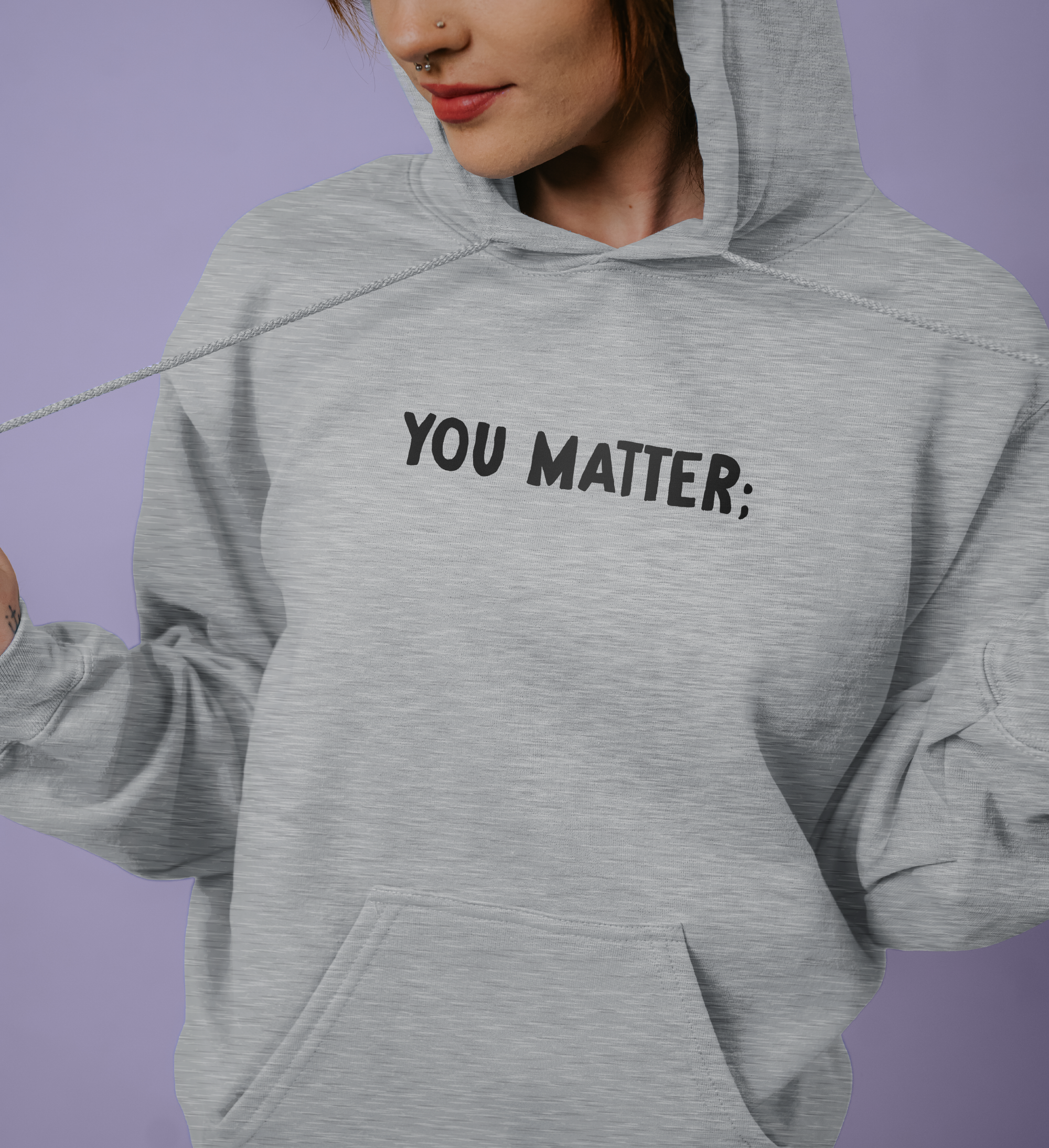 You Matter; Your Story Matters - Hoodie