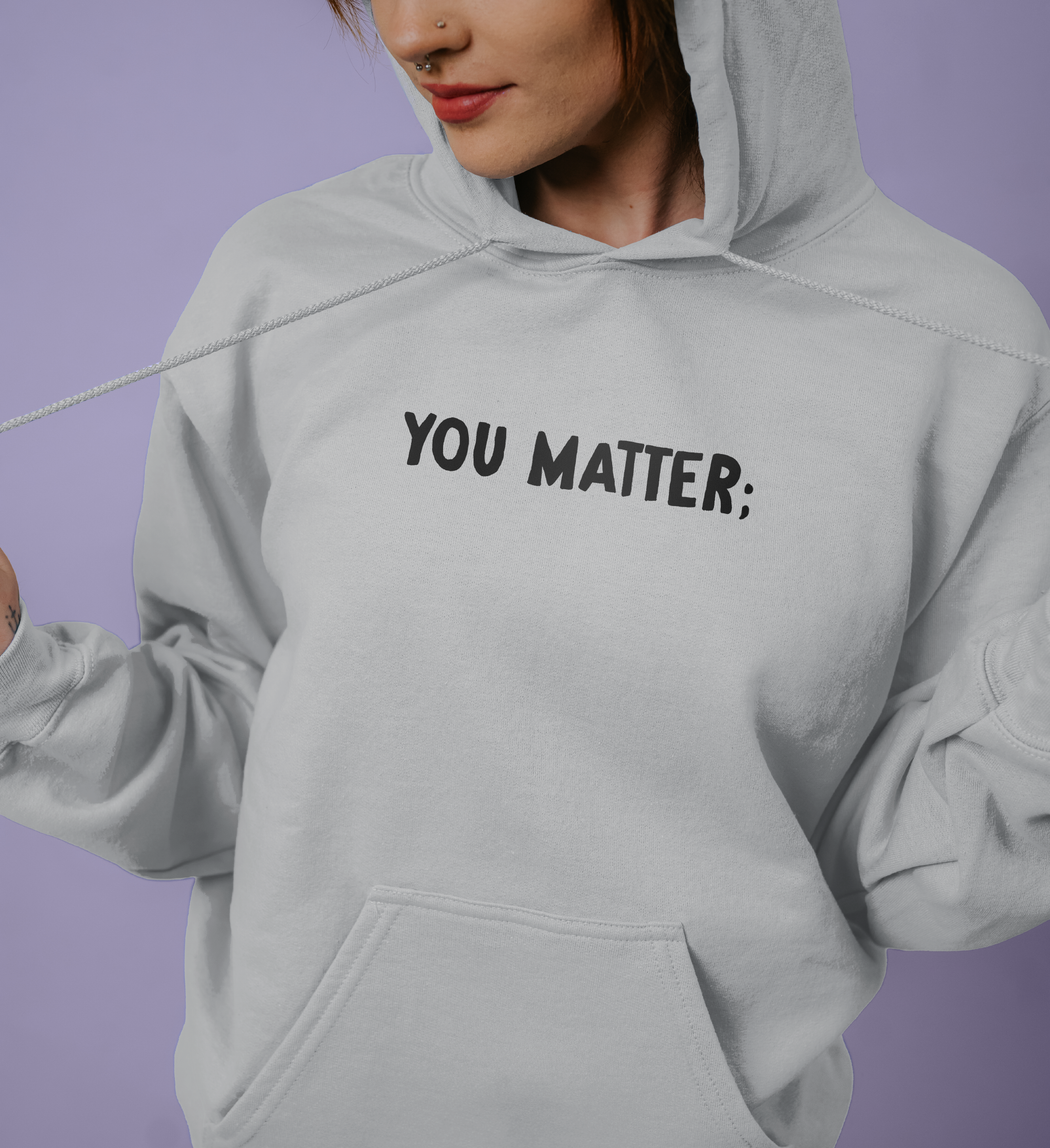 You Matter; Your Story Matters - Hoodie