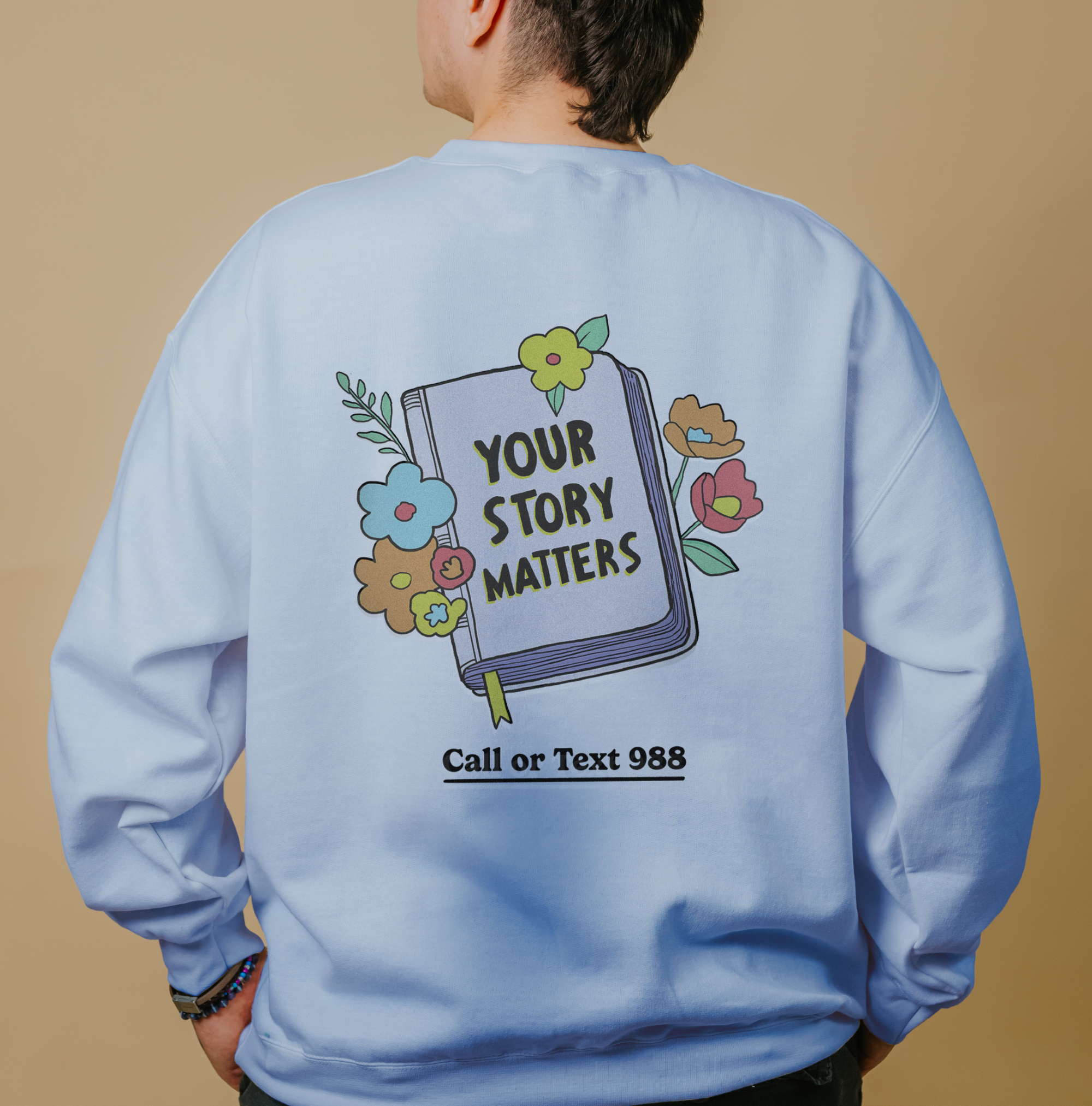 You Matter; Your Story Matters - Sweatshirt