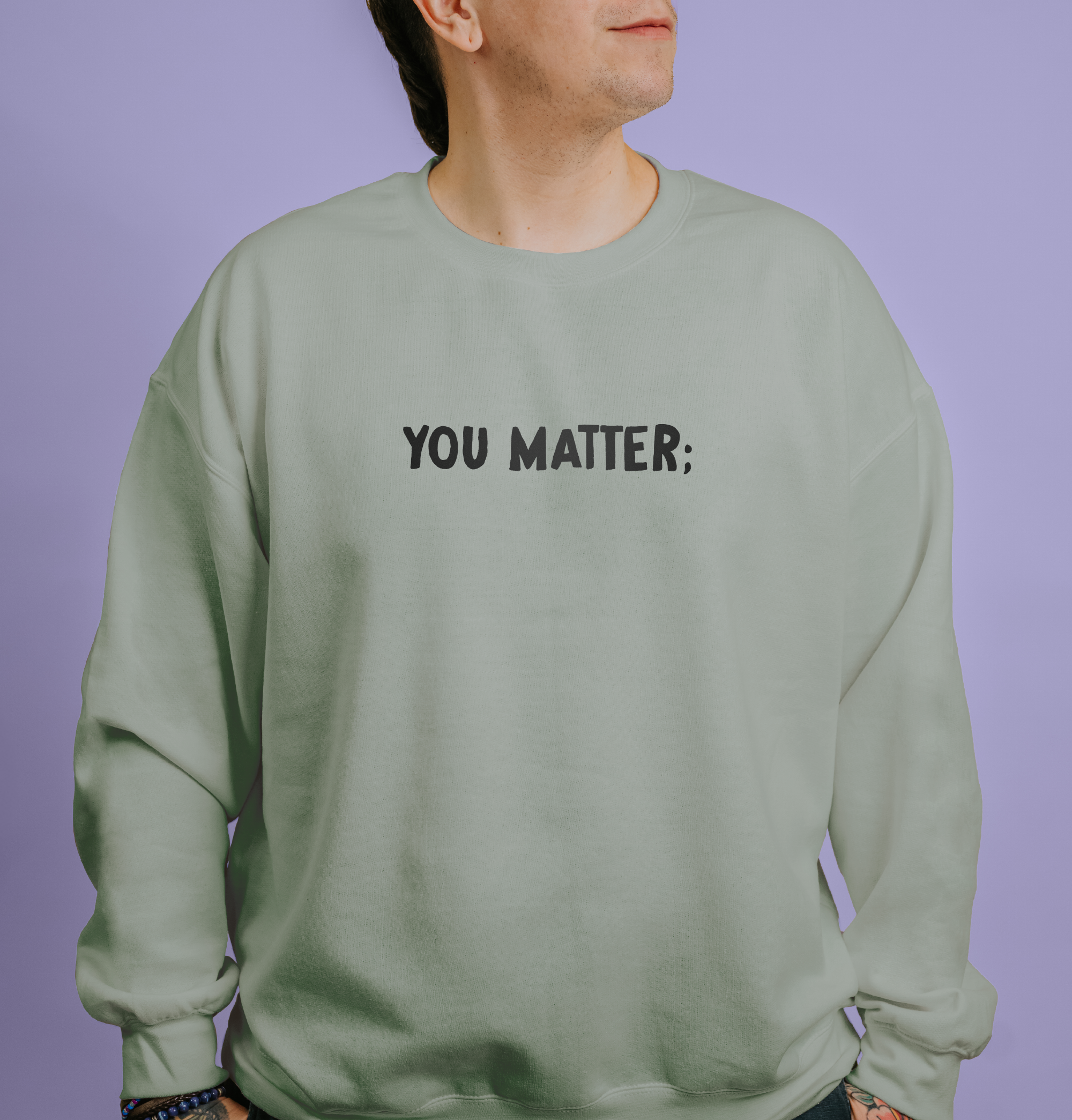 You Matter; Your Story Matters - Sweatshirt