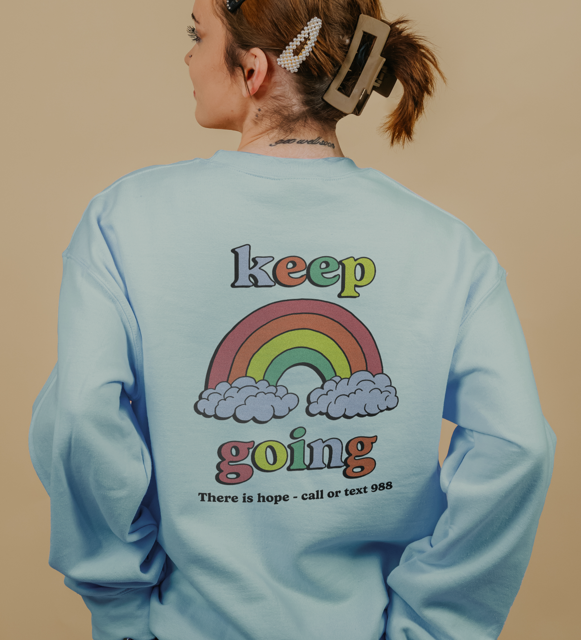 One Day At A Time; Keep Going (Rainbow) - Sweatshirt