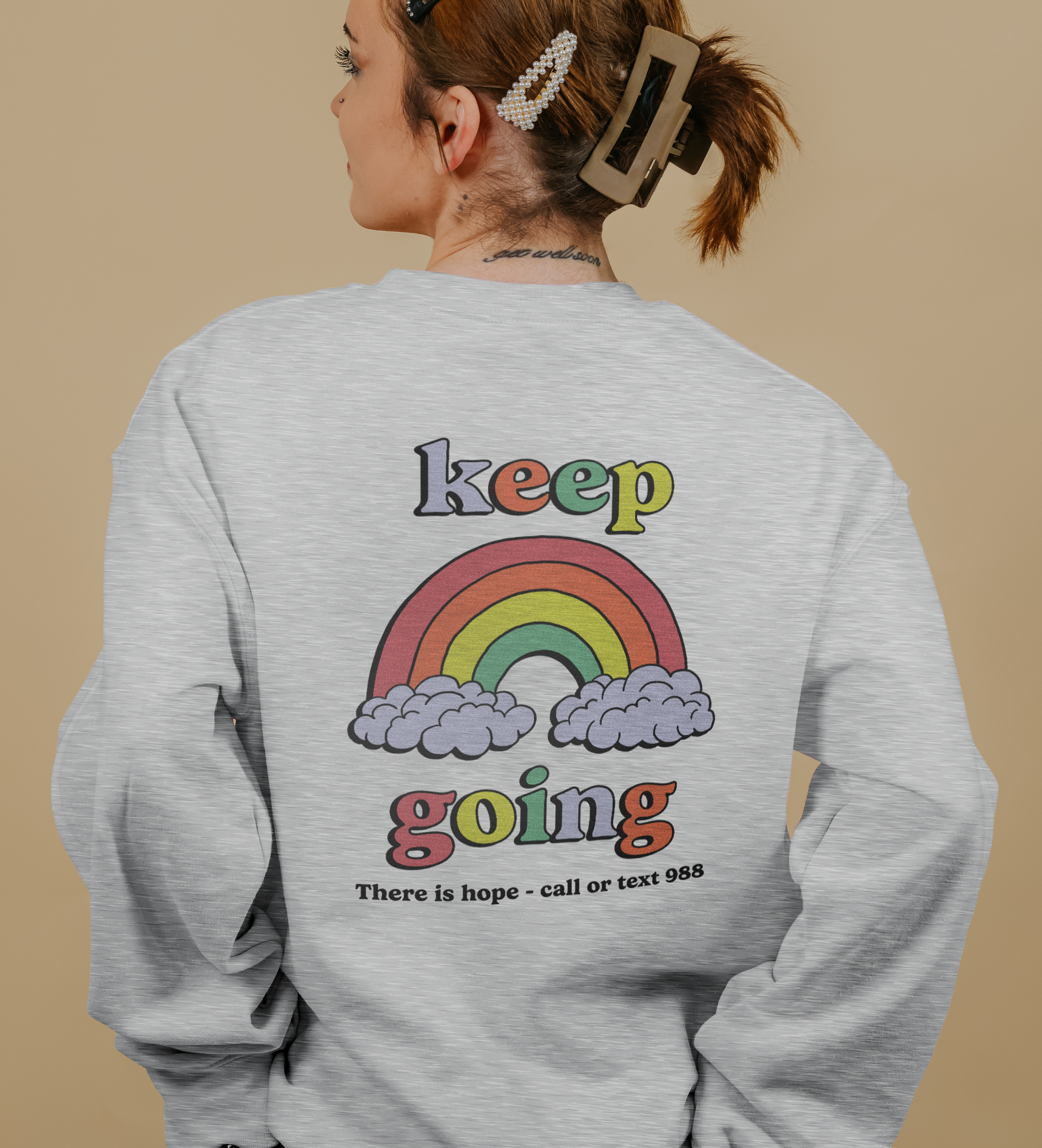 One Day At A Time; Keep Going (Rainbow) - Sweatshirt