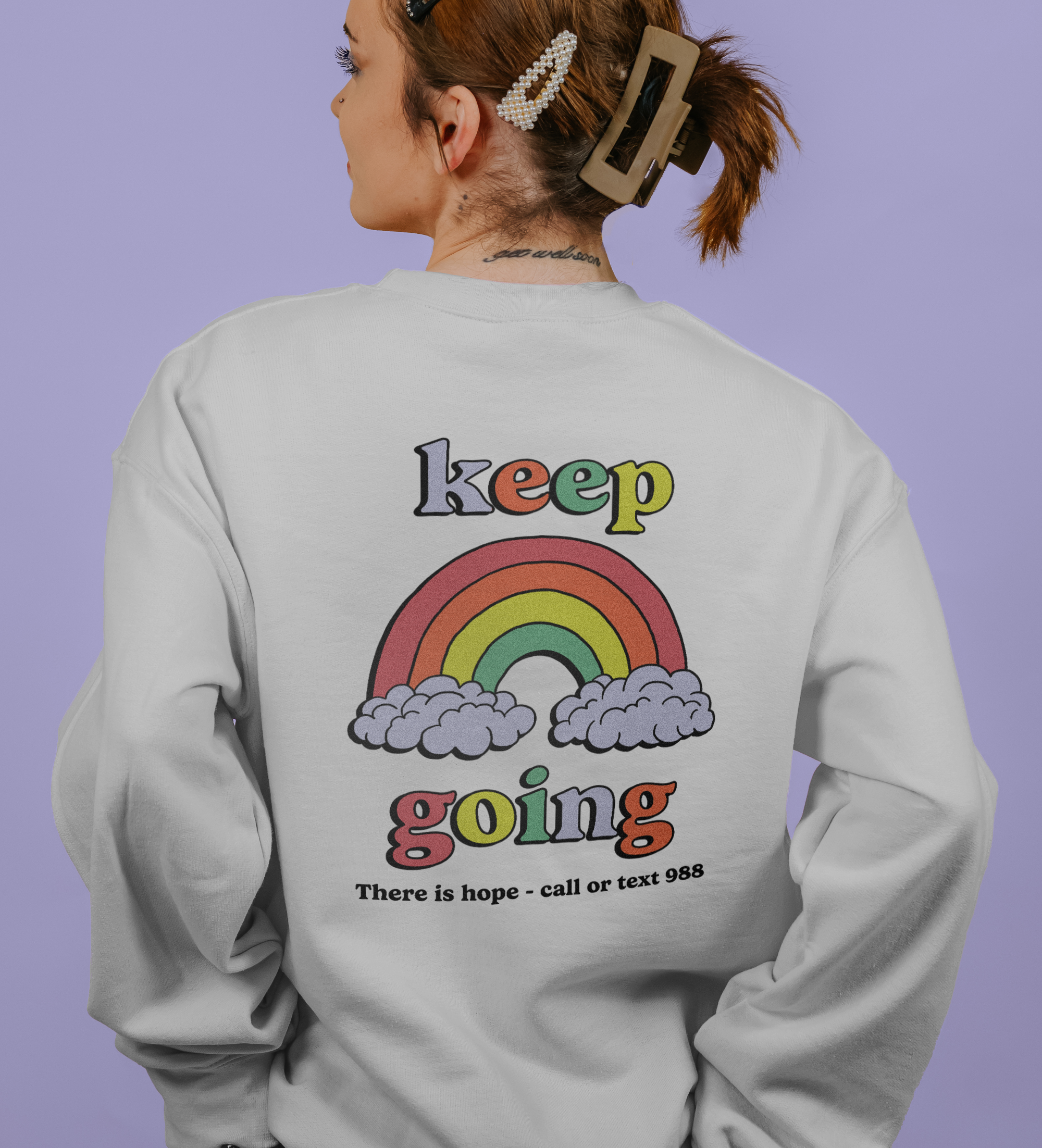 One Day At A Time; Keep Going (Rainbow) - Sweatshirt