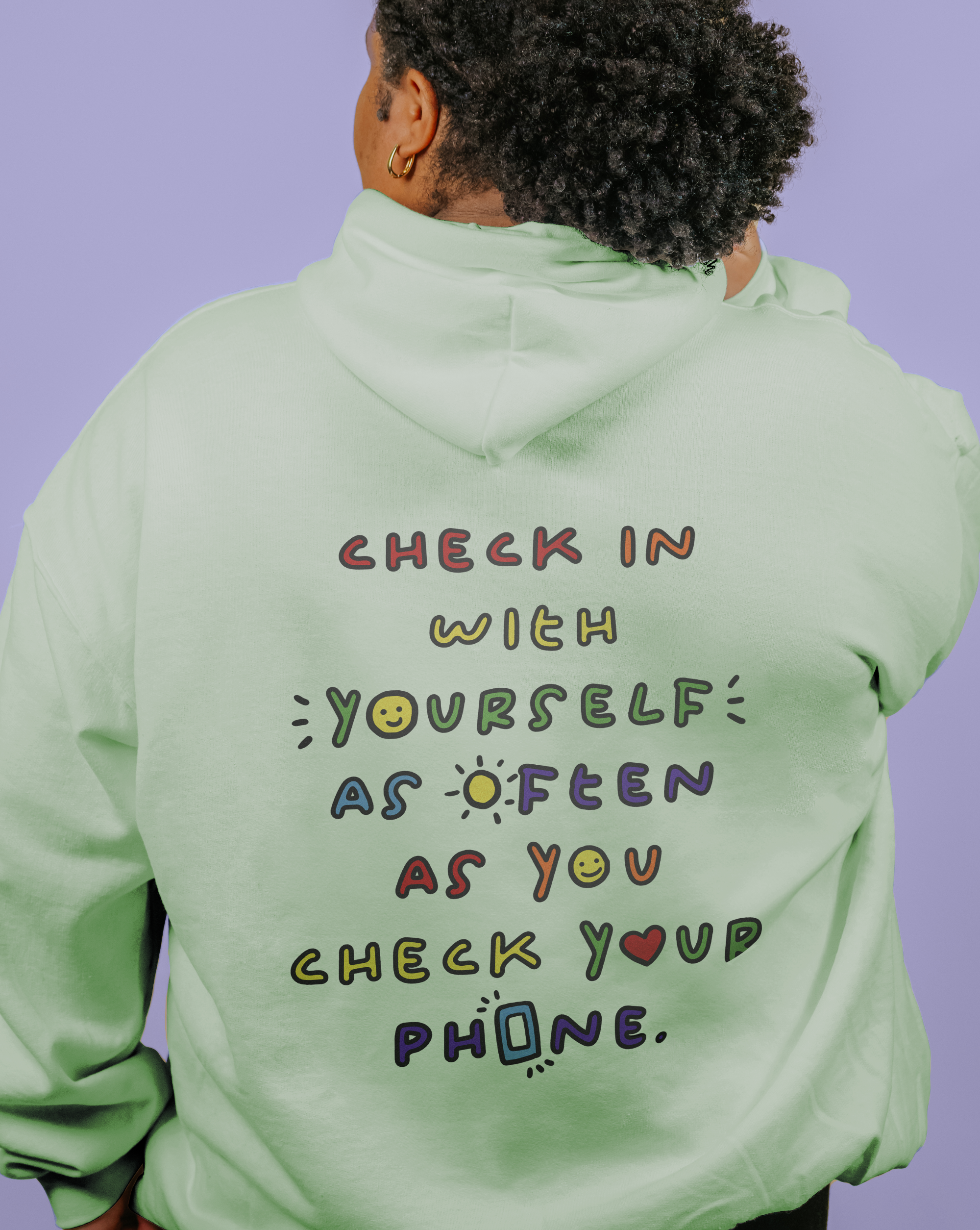 Check In With Yourself As Often As You Check Your Phone - Hoodie