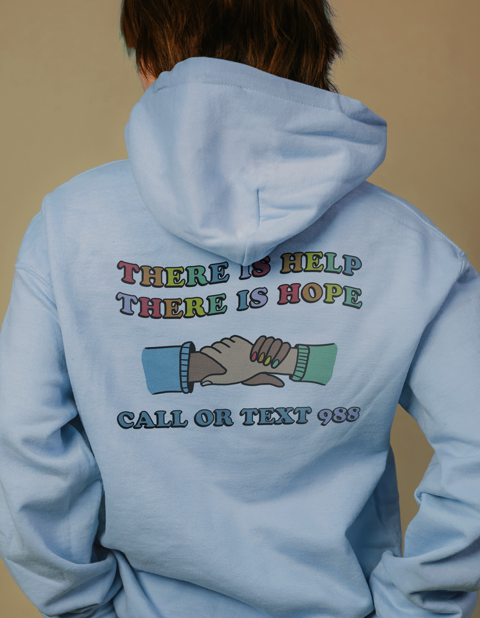 You Are Not Alone; There Is Help, There Is Hope (Call or Text 988) - Hoodie