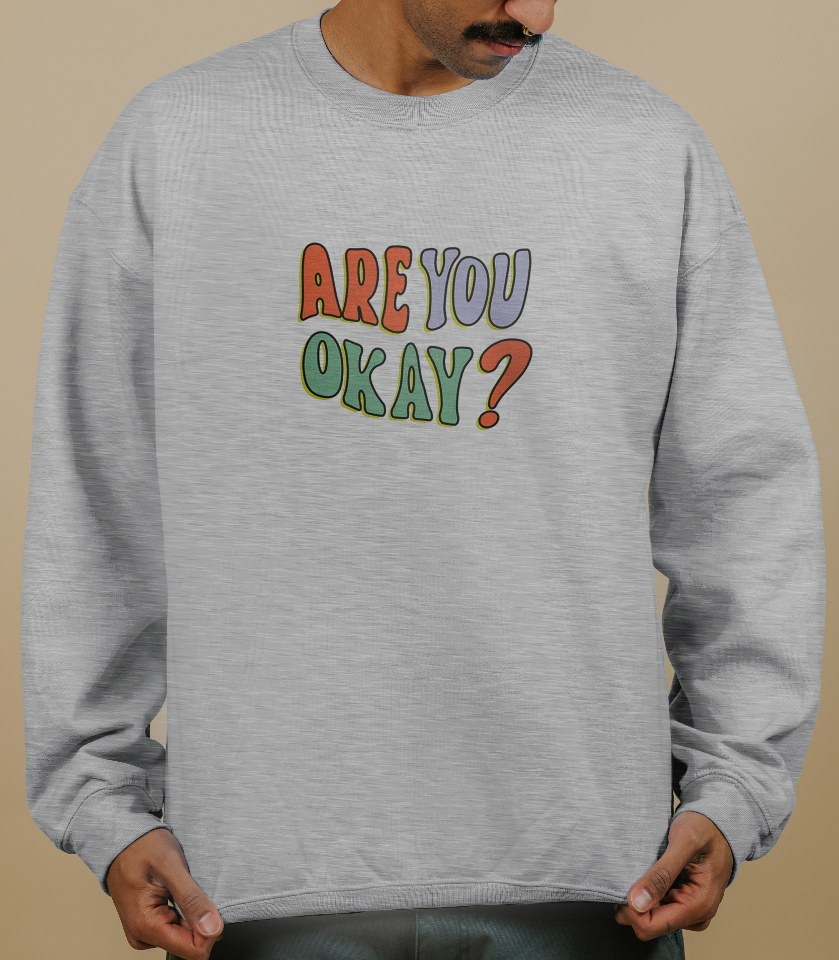 Are You Okay? - Sweatshirt