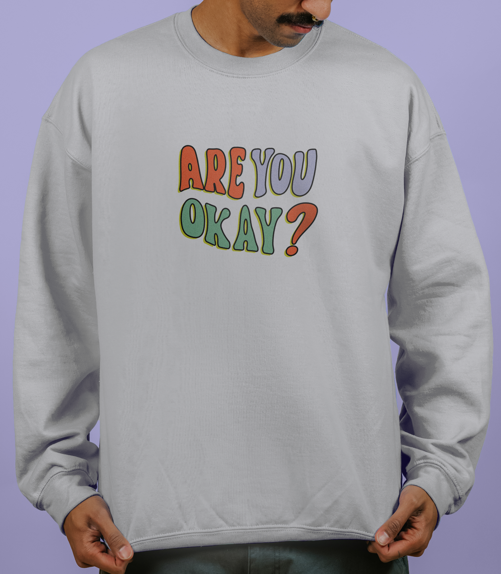 Are You Okay? - Sweatshirt