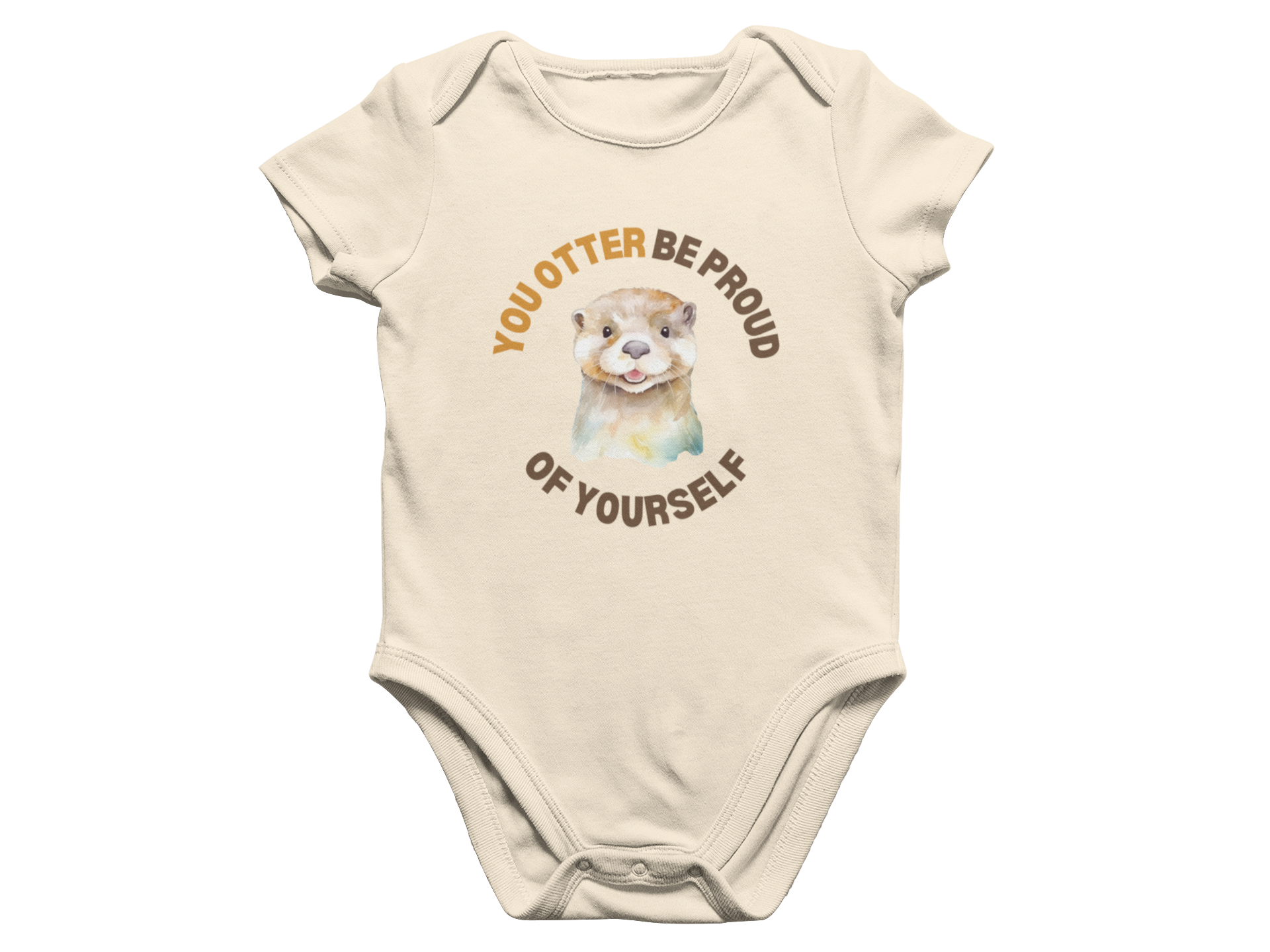 You Otter Be Proud Of Yourself - Baby Onesie