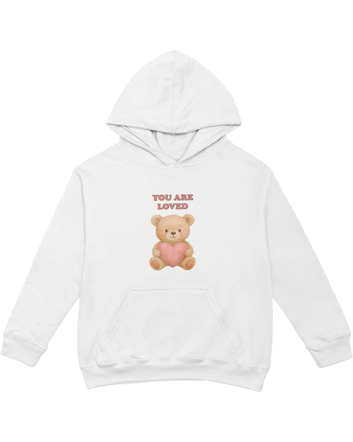 You Are Loved (Teddy Bear) - Hoodie