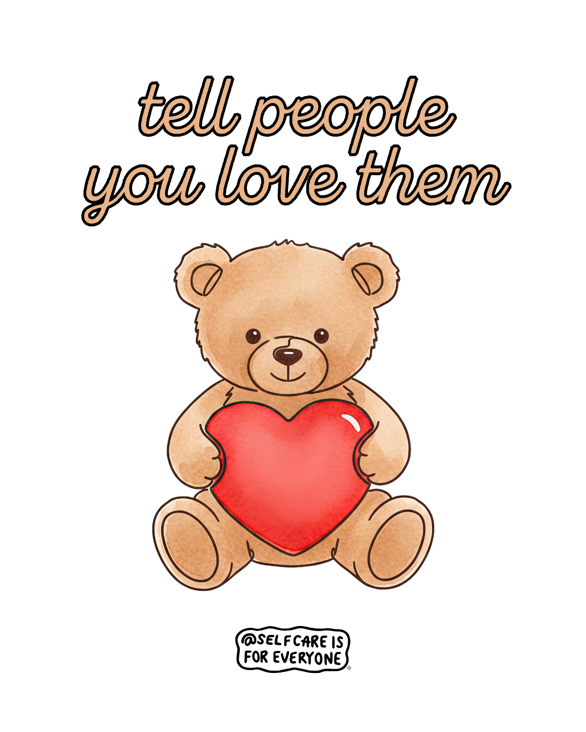 Tell People You Love Them (Teddy Bear) - Hoodie