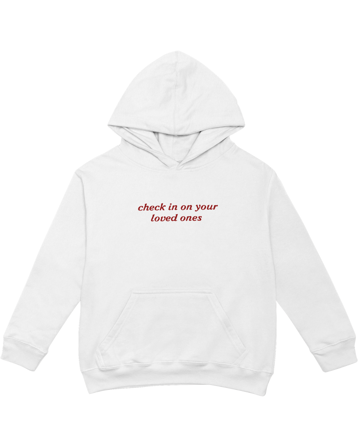 Check In On Your Loved Ones - Hoodie