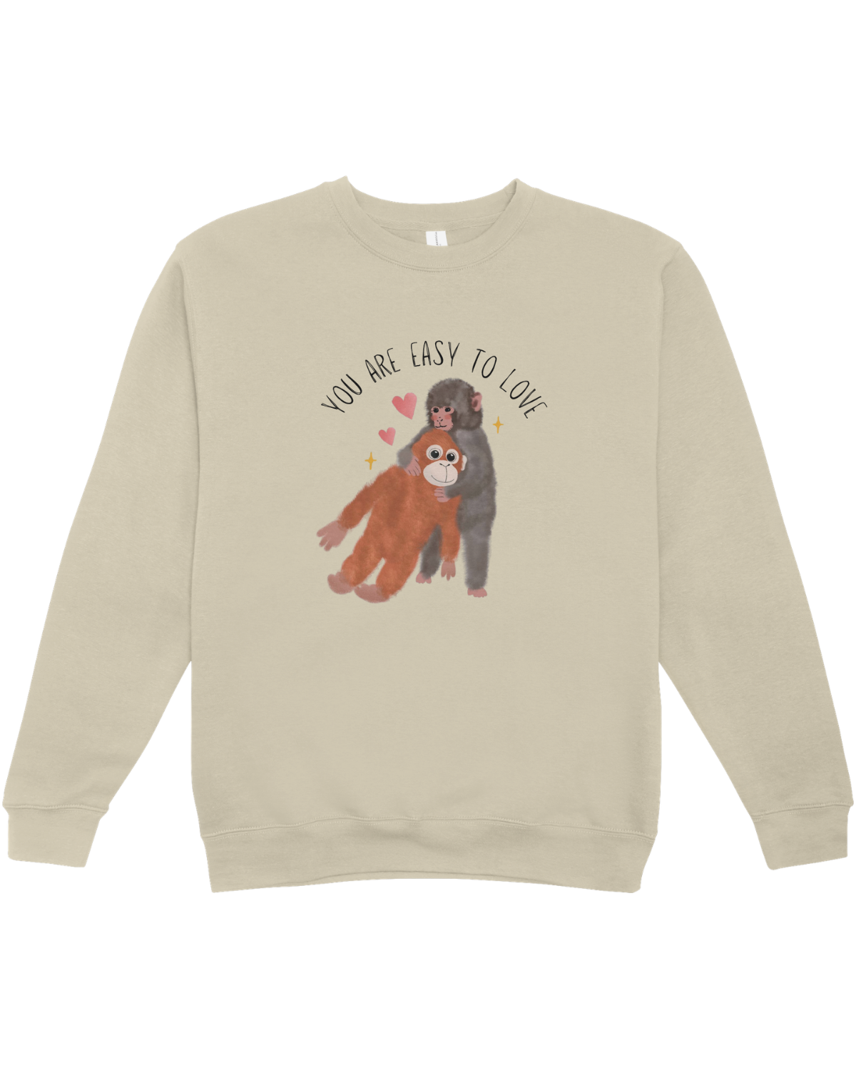 You Are Easy To Love (Punch, the Baby Macaque Monkey) - Sweatshirt