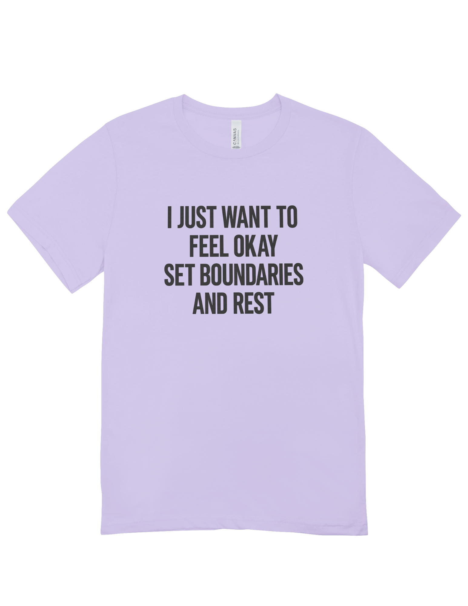 I Just Want To Feel Okay, Set Boundaries & Rest - T-Shirt