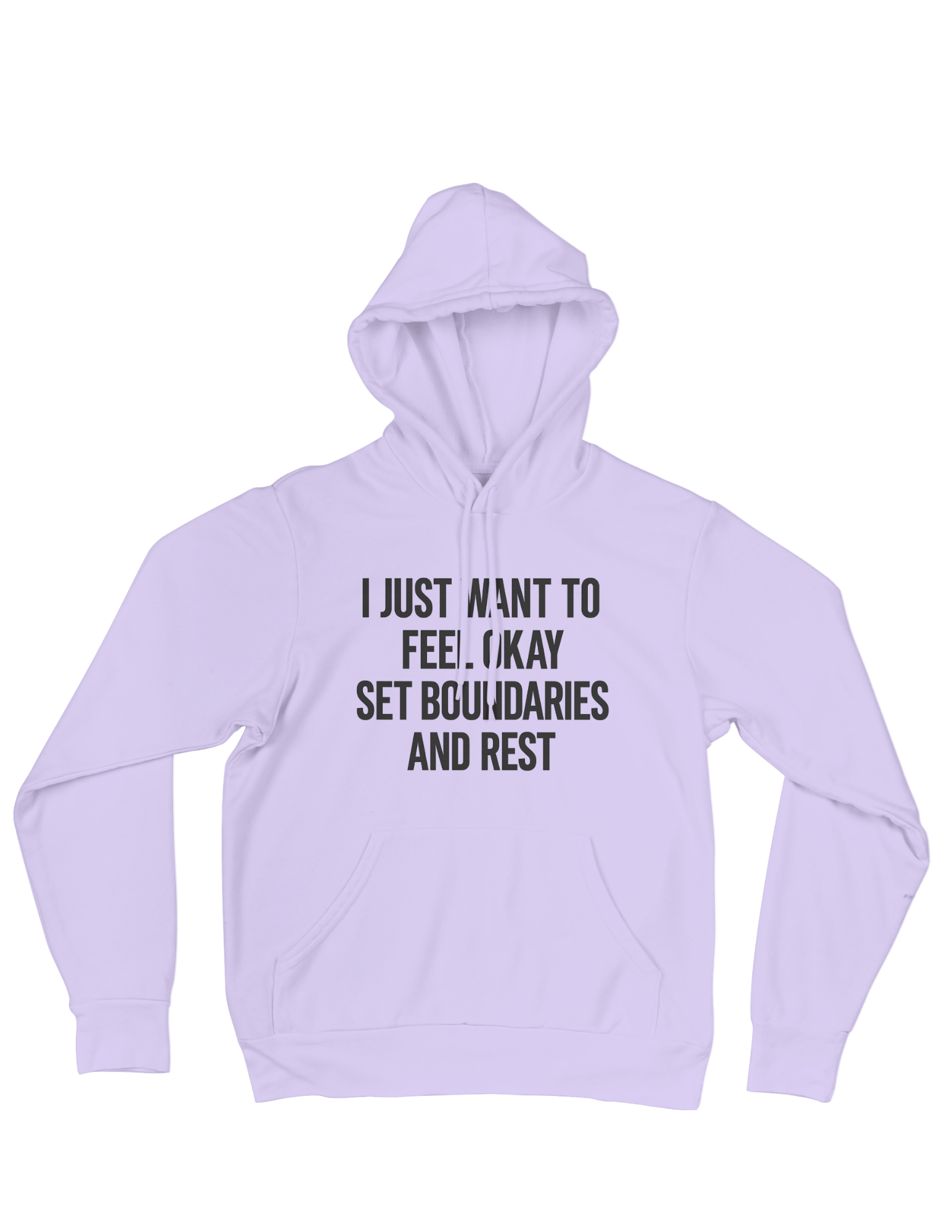 I Just Want To Feel Okay, Set Boundaries & Rest - Hoodie