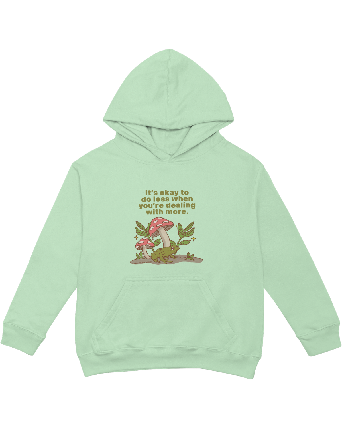 It's Okay To Do Less When You're Dealing With More (Frog) - Hoodie