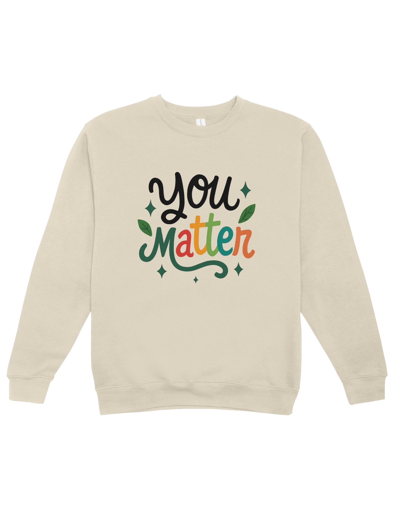 You Matter - Sweatshirt