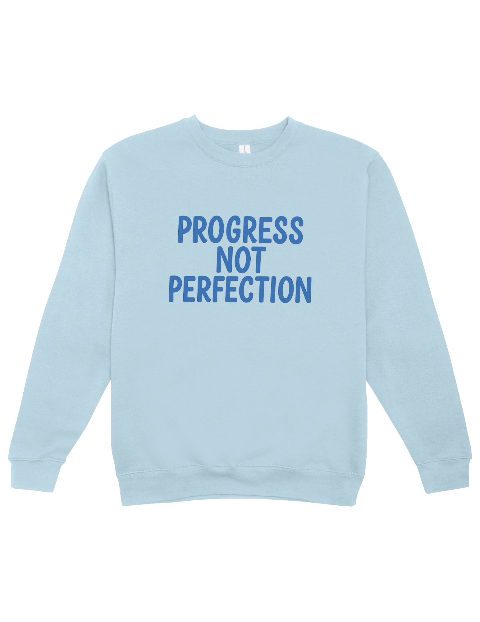 Progress Not Perfection - Sweatshirt
