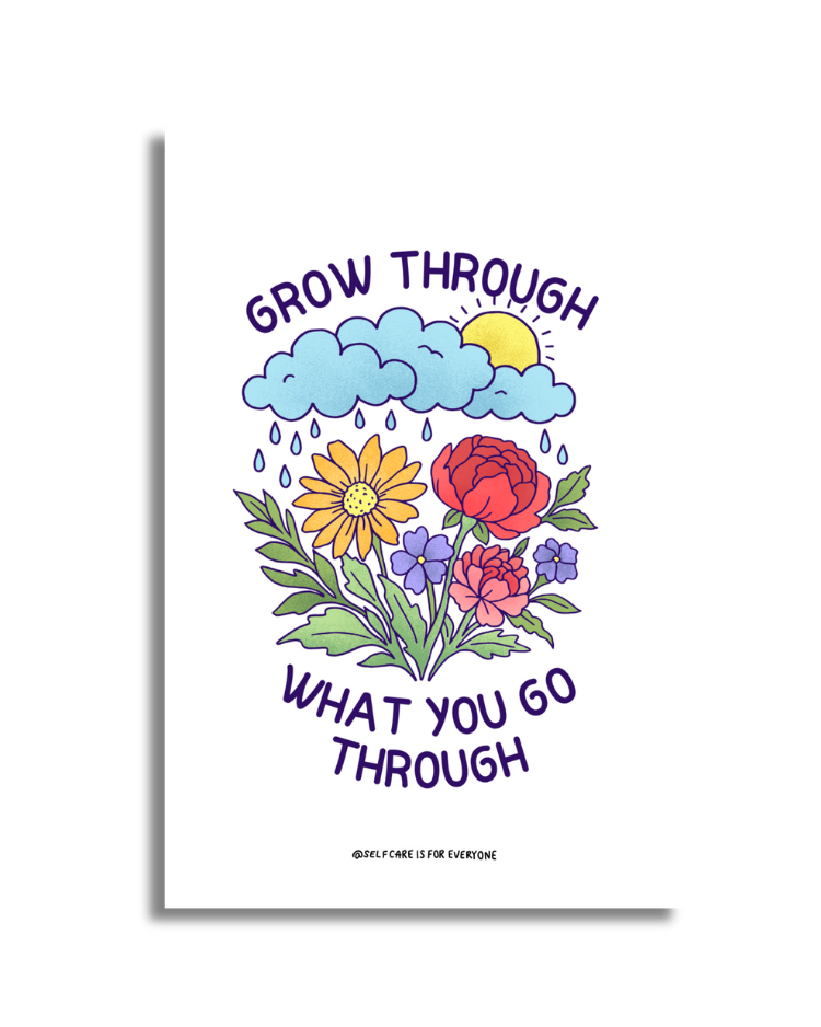 Grow Through What You Go Through - Poster