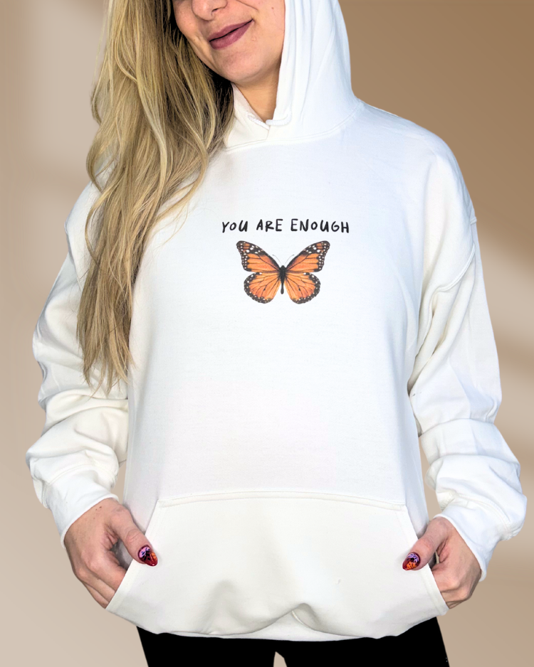 You Are Enough (Butterflies & Affirmations) - Hoodie