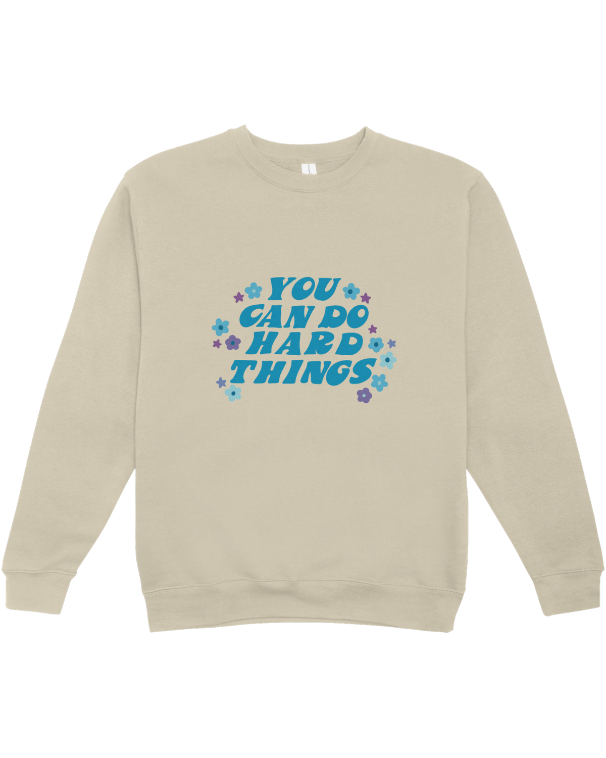 You Can Do Hard Things - Sweatshirt