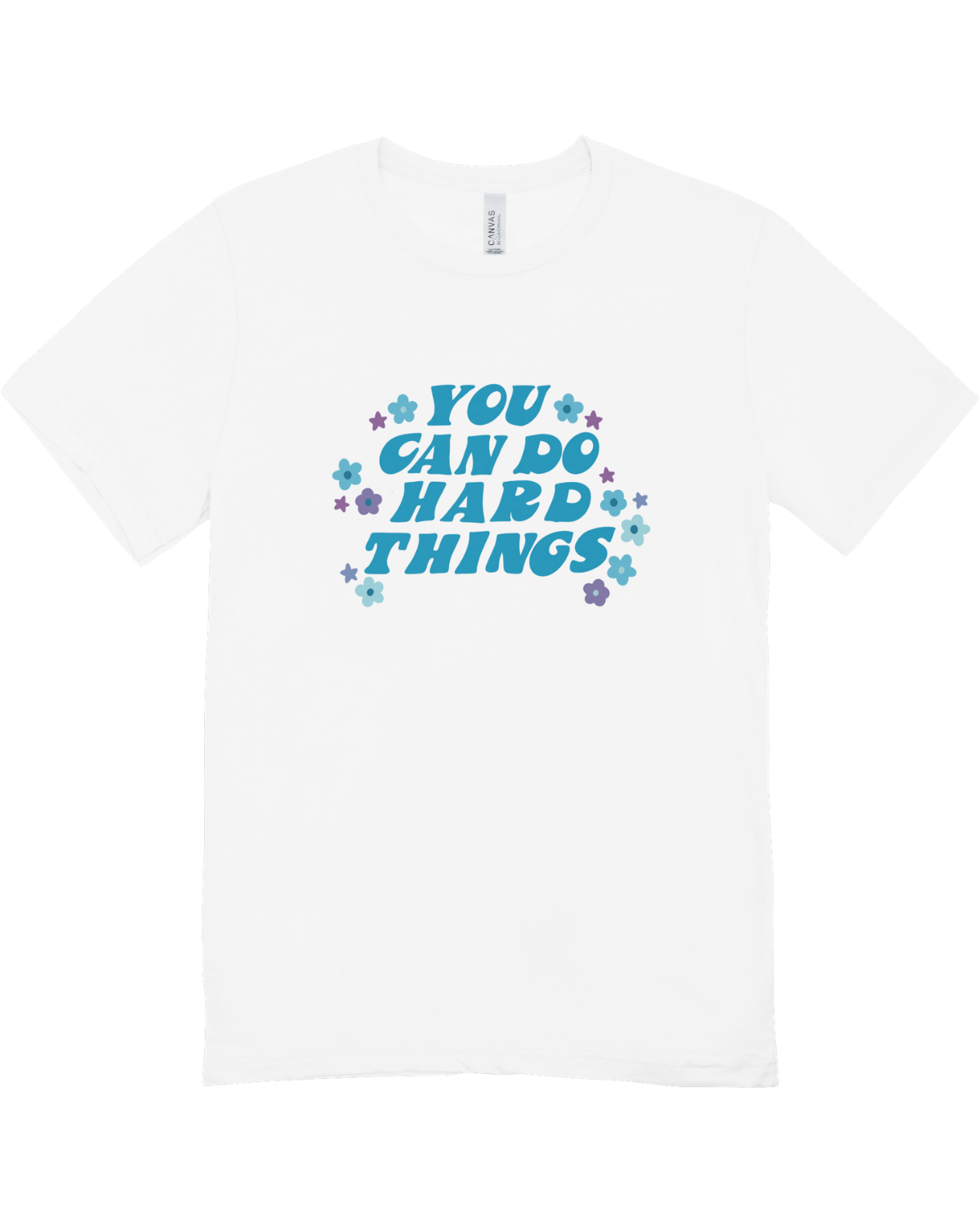You Can Do Hard Things - T-Shirt