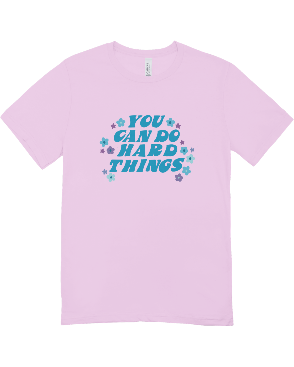 You Can Do Hard Things - T-Shirt