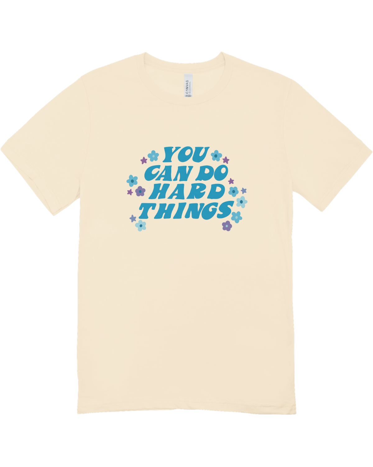 You Can Do Hard Things - T-Shirt