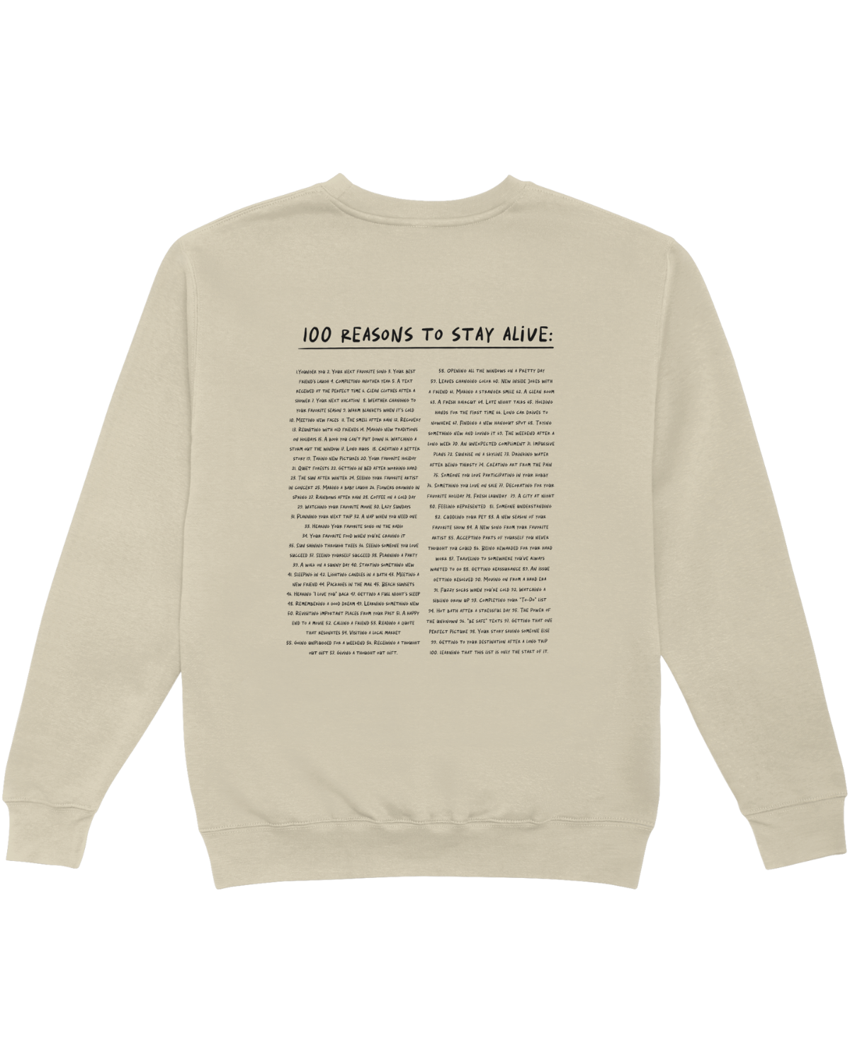 Keep Going; 100 Reasons To Stay Alive - Sweatshirt