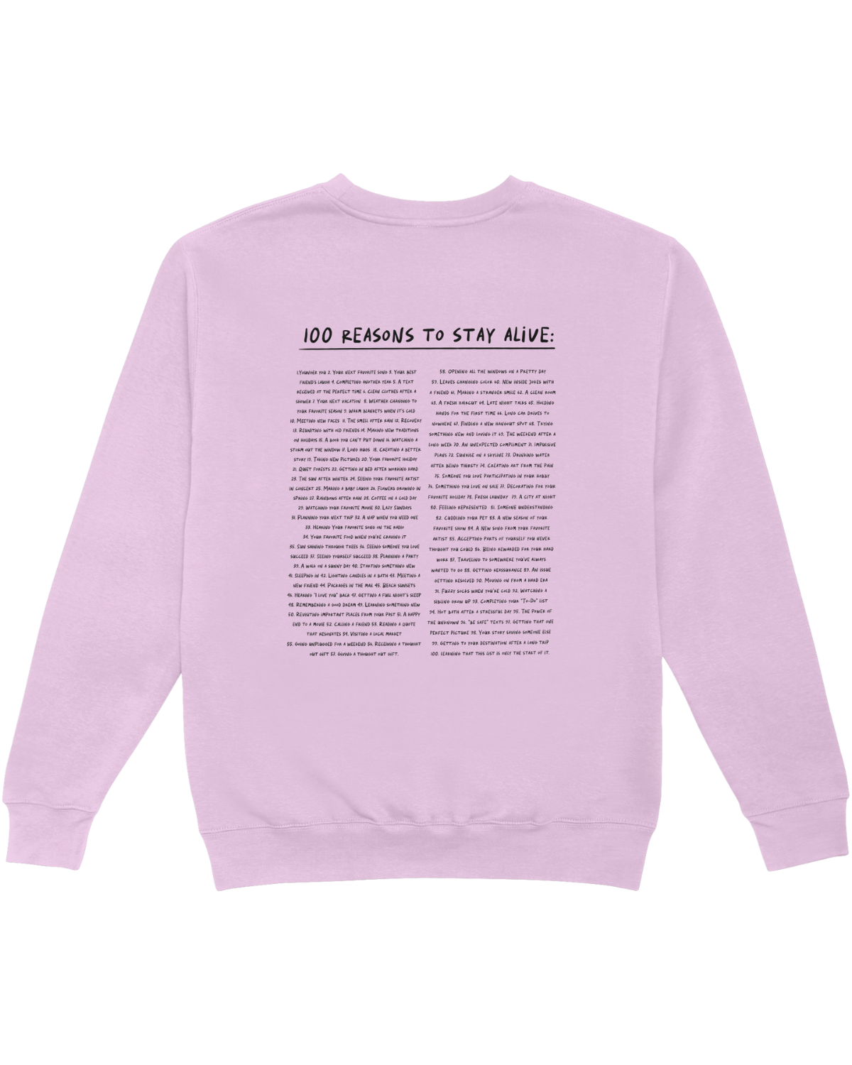 Keep Going; 100 Reasons To Stay Alive - Sweatshirt