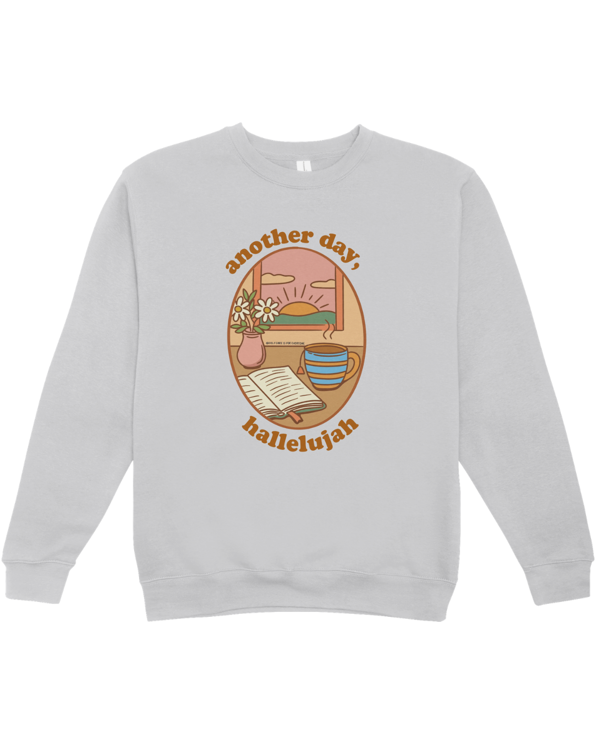 Another Day Hallelujah - Sweatshirt