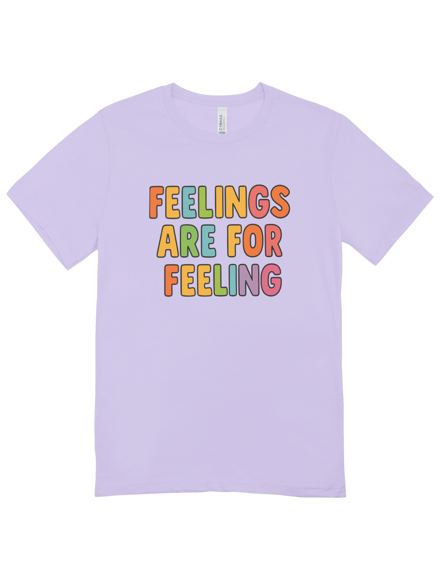 Feelings Are For Feeling - T-Shirt