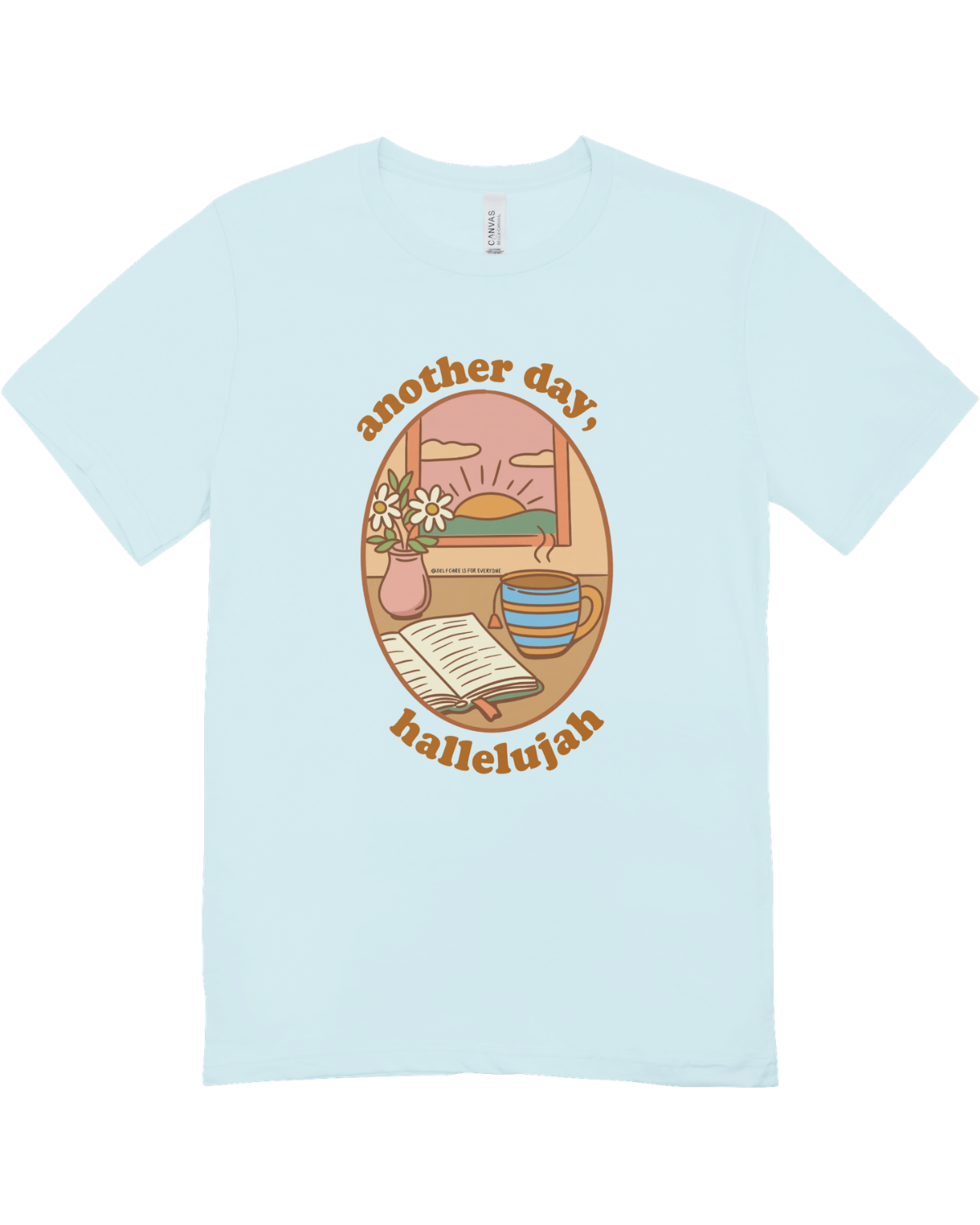 Another Day Hallelujah - T-Shirt
