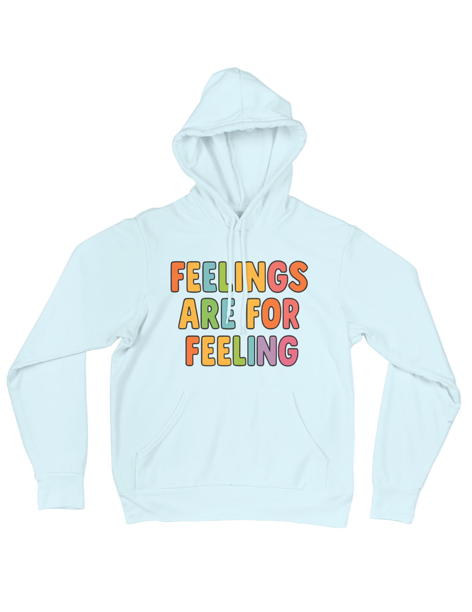 Feelings Are For Feeling - Hoodie