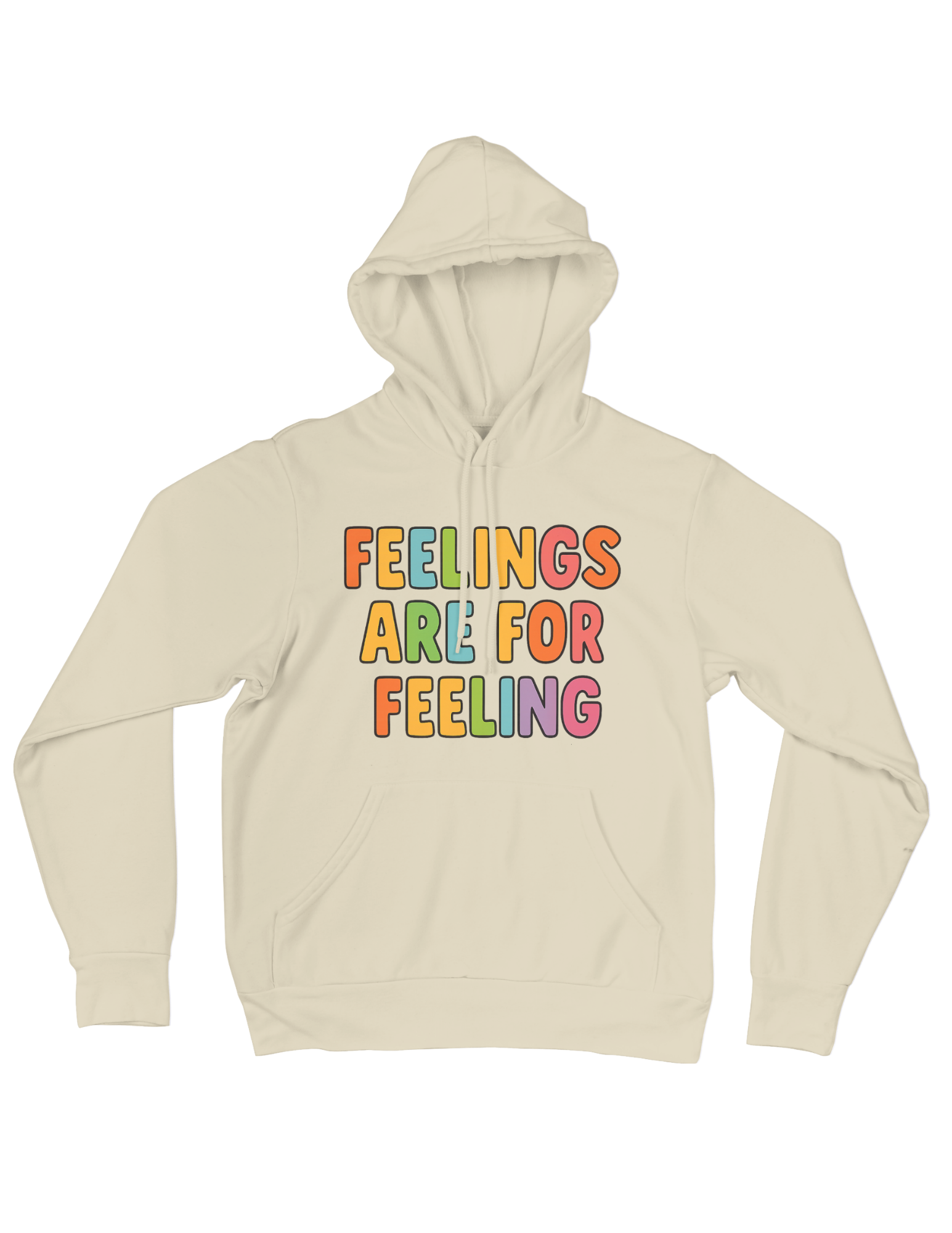 Feelings Are For Feeling - Hoodie