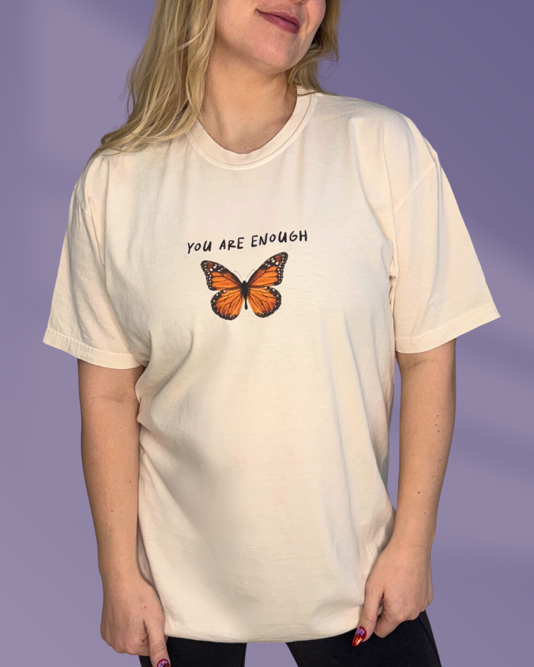 You Are Enough (Butterflies & Affirmations) - T-Shirt