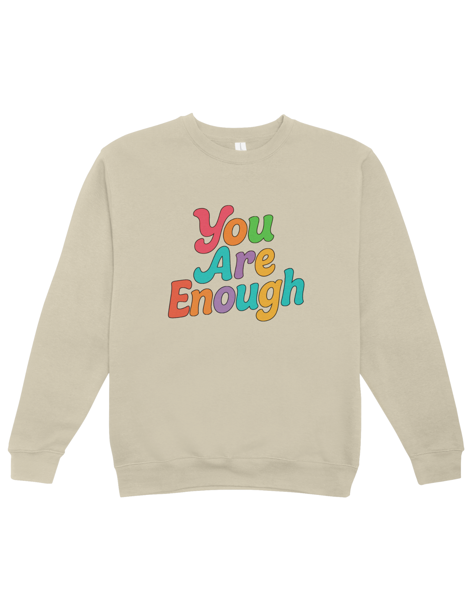 You Are Enough - Sweatshirt