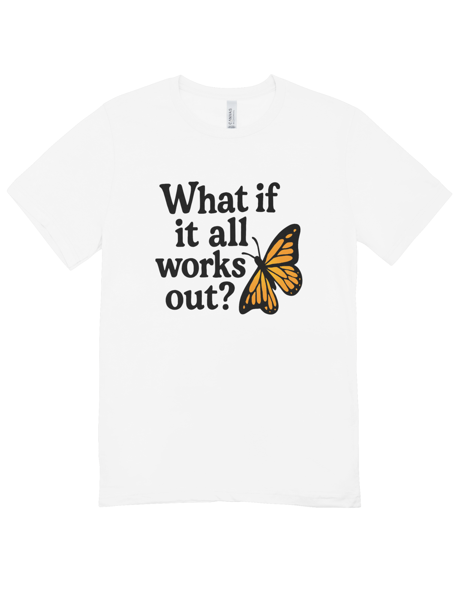 What If It All Works Out? - T-Shirt