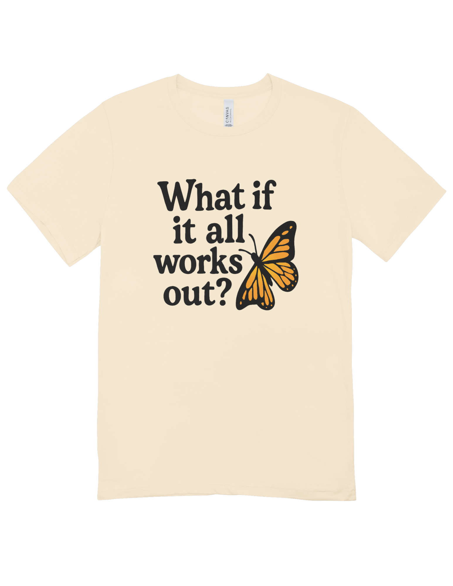 What If It All Works Out? (Butterfly) - T-Shirt