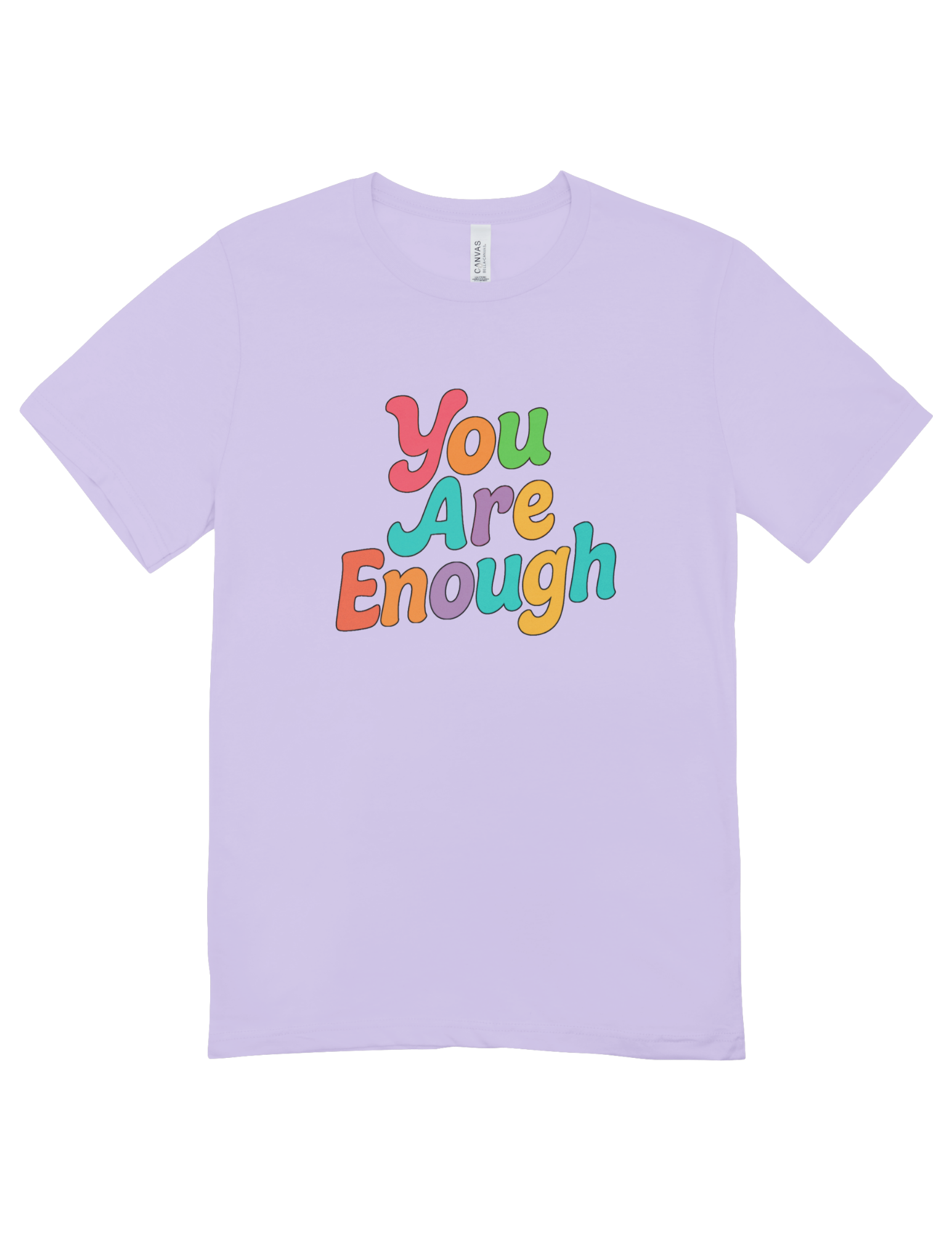 You Are Enough - T-Shirt