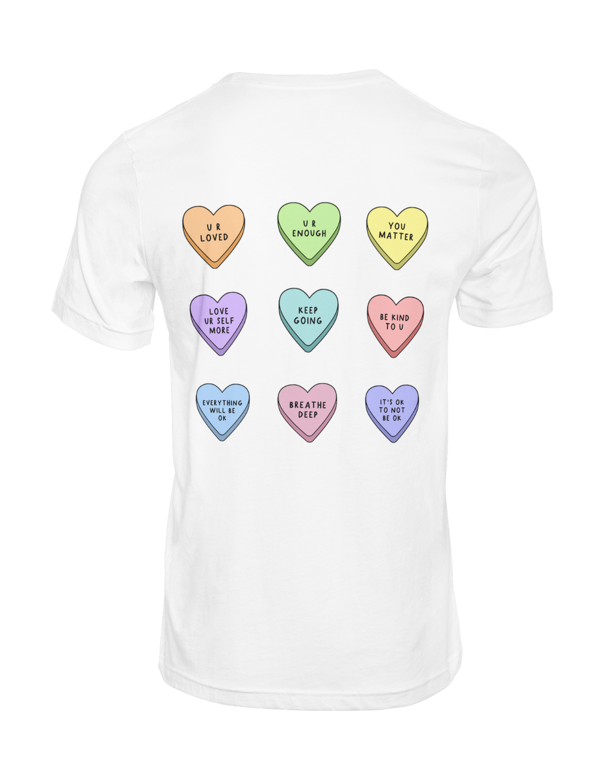 You Are Enough (Candy Hearts) - T-Shirt