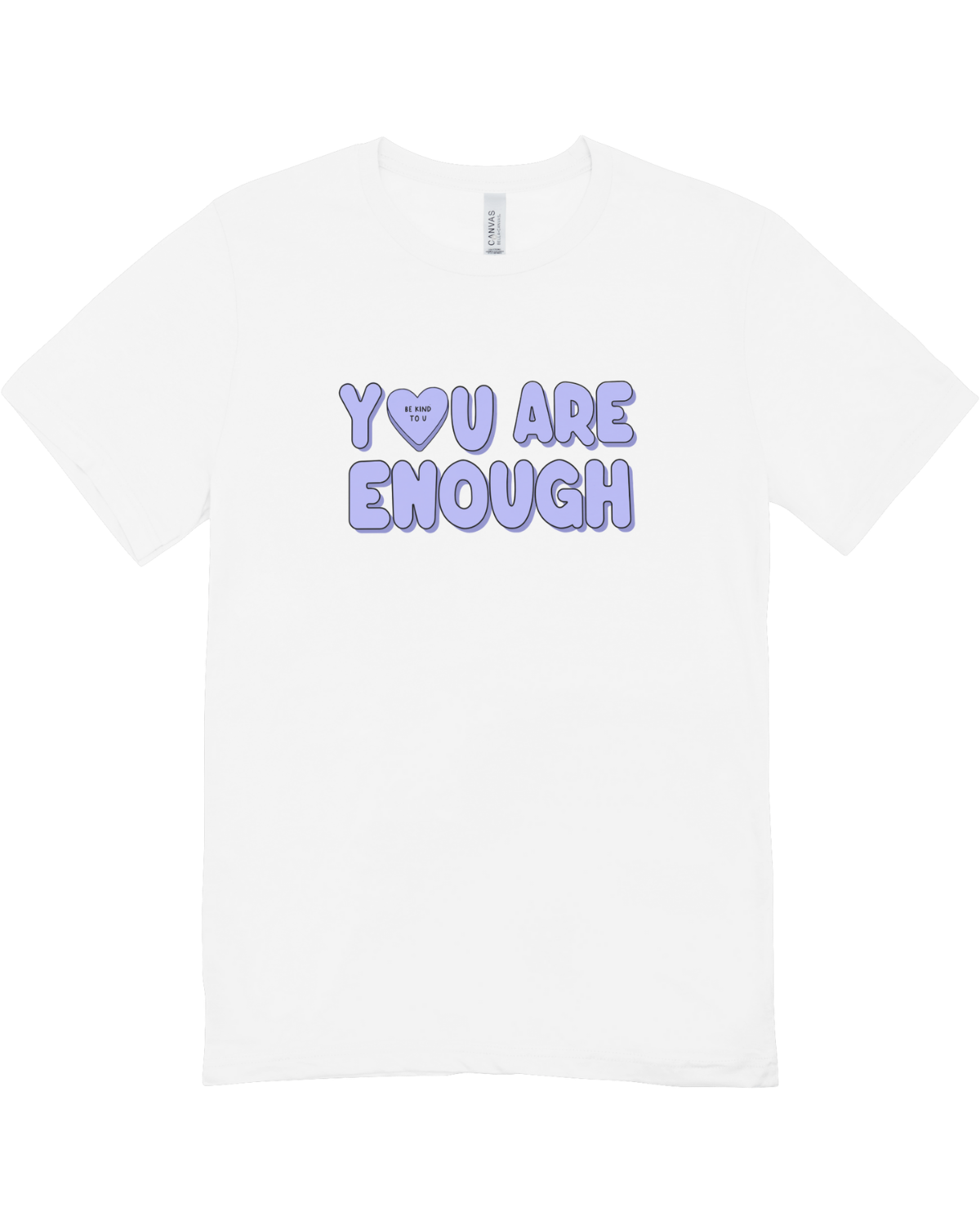 You Are Enough (Candy Hearts) - T-Shirt
