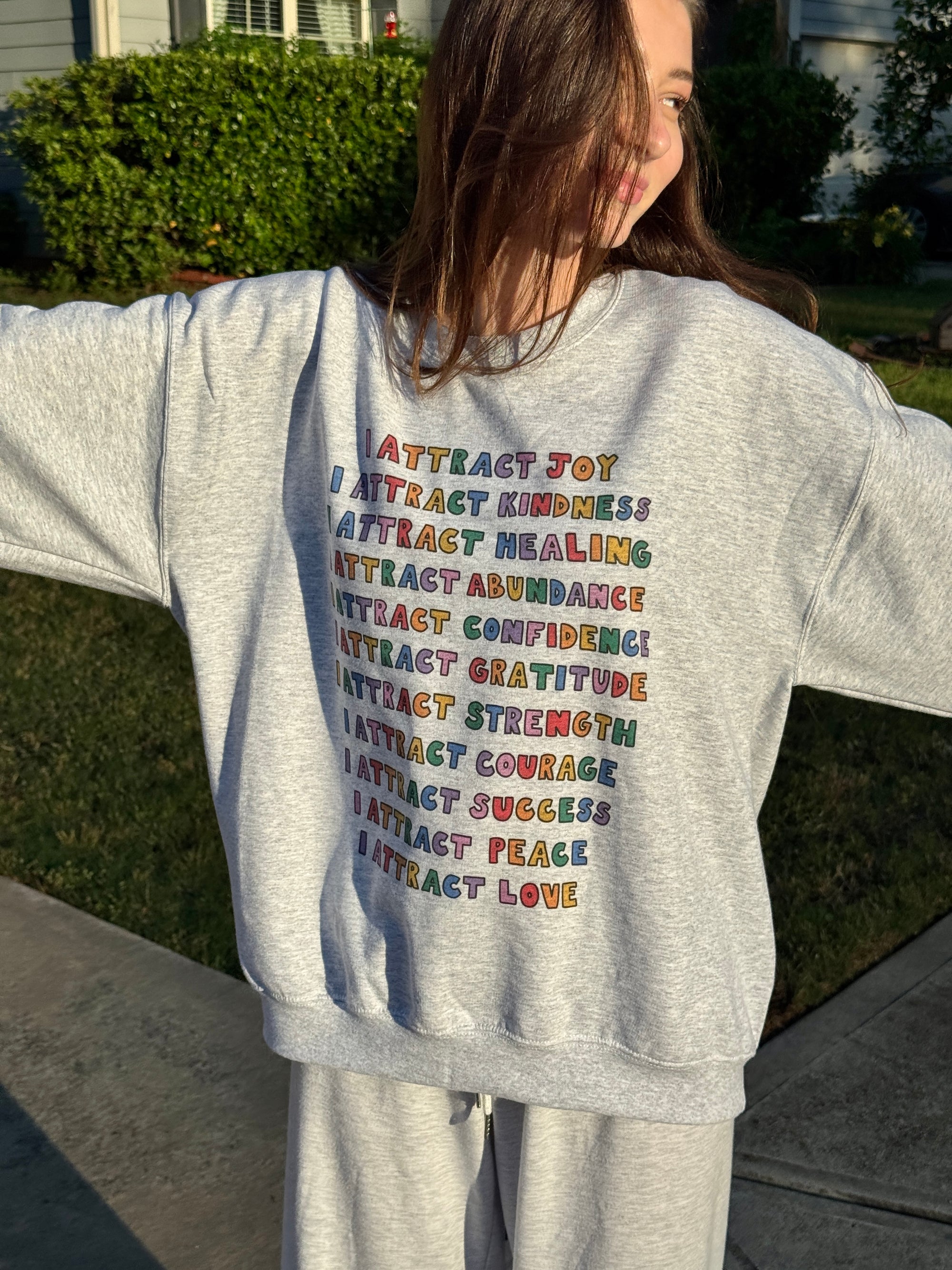 I Attract Affirmations - Sweatshirt