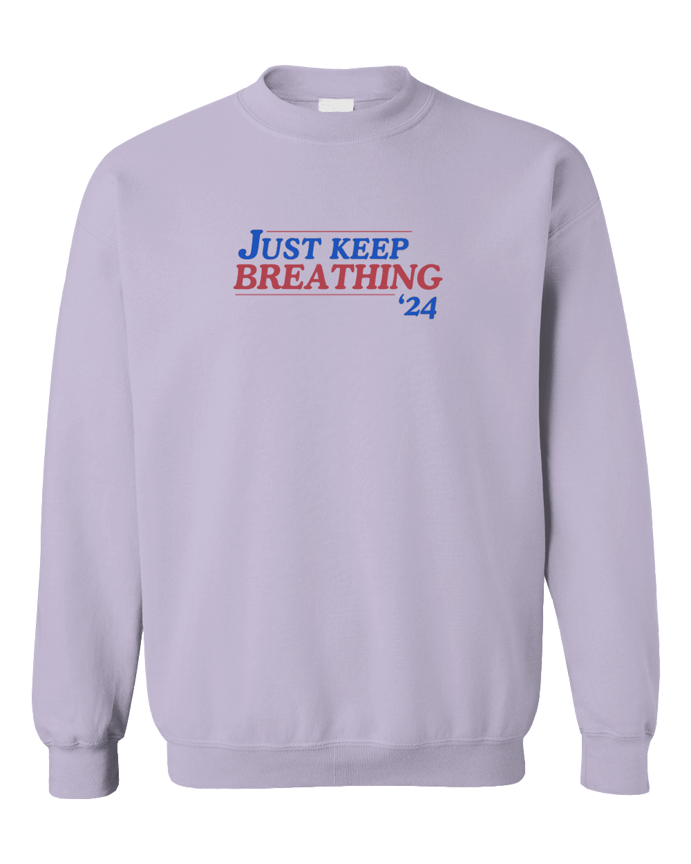 Just Keep Breathing '24 - Sweatshirt